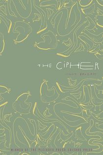 Green background with yellow sketches of birds, with text The Cipher, Molly Brodak