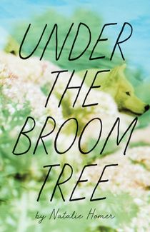 Under the Broom Tree by Natalie Homer