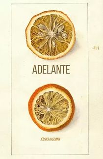 Two slices of an orange with text: Adelante, Jessica Guzman