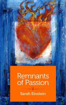 Illustration of a heart on fire with text: Remnants of Passion, Sarah Einstein