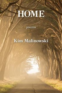 Home by Kim Malinowski