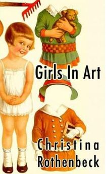Young girl beside two outfits with text Girls In Art, Christina Rothenbeck