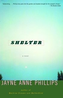Shelter by Jayne Anne Phillips